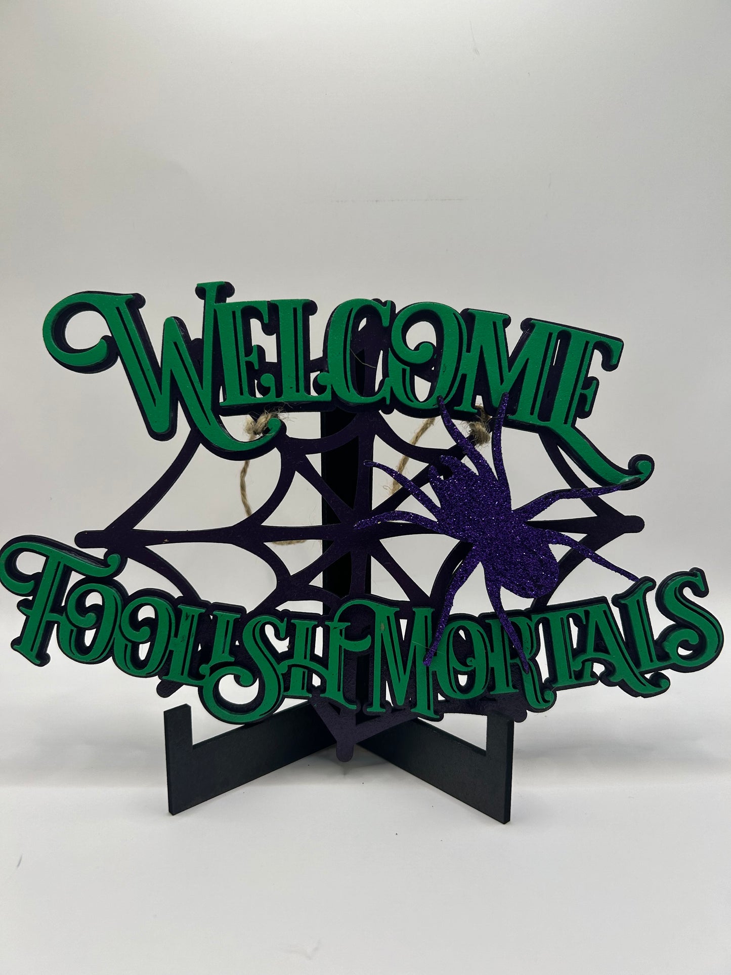 Welcome Foolish Mortals Halloween sign